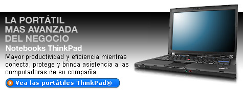 La portátil más avanzada del negocio. Portátiles ThinkPad. Mayor productividad y eficiencia mientras conecta, protege y brinda asistencia a las computadoras de su compañia.